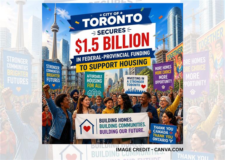 CITY OF TORONTO SECURES $1.5 BILLION IN FEDERAL-PROVINCIAL FUNDING TO SUPPORT HOUSING